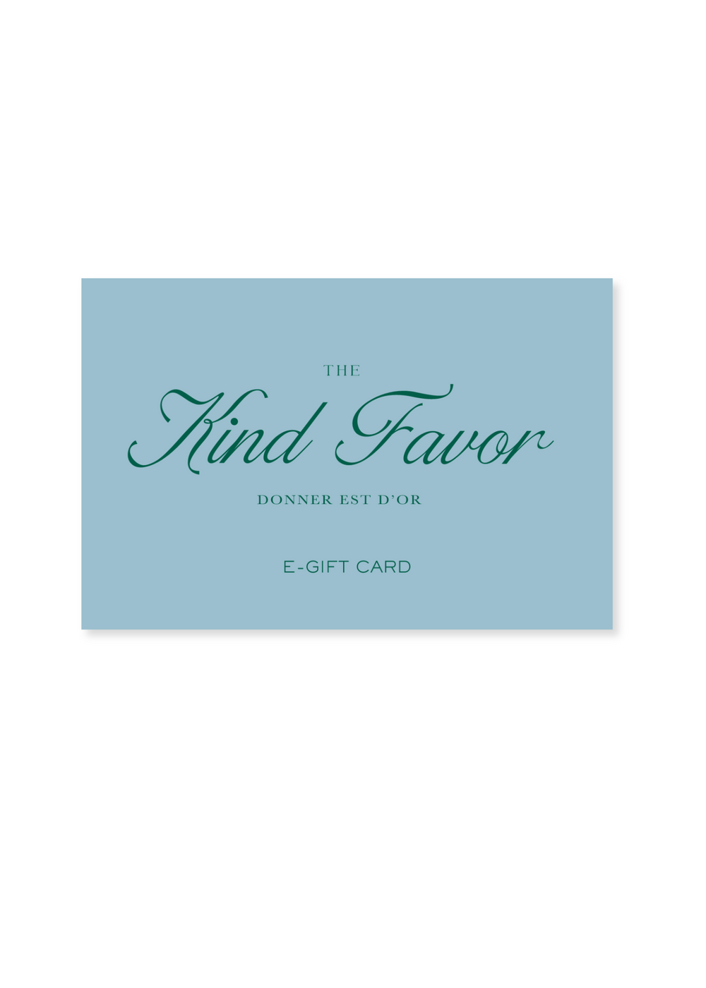 Kind Favor e-gift card with elegant cursive text on a light blue background, offering a thoughtful and convenient gifting option for various occasions